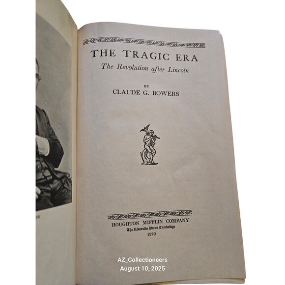 The tragic era by Claude G. Bowers riverside press 1929 - Picture 4 of 6